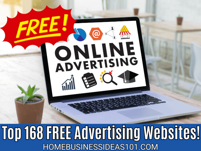 168 Best FREE Advertising Websites | Home Business Ideas and Opportunities